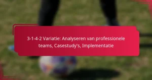 Read more about the article 3-1-4-2 Variatie: Analyseren van professionele teams, Casestudy’s, Implementatie