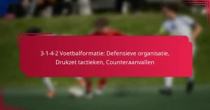 Read more about the article 3-1-4-2 Voetbalformatie: Defensieve organisatie, Drukzet tactieken, Counteraanvallen