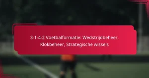 Read more about the article 3-1-4-2 Voetbalformatie: Wedstrijdbeheer, Klokbeheer, Strategische wissels