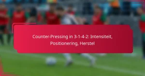 Read more about the article Counter-Pressing in 3-1-4-2: Intensiteit, Positionering, Herstel