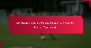Read more about the article Mentaliteit van spelers in 3-1-4-2: Veerkracht, Focus, Teamwork